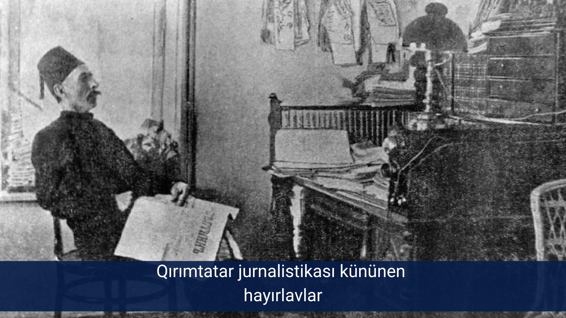 Qırımtatar jurnalistikası kününen hayırlavlar