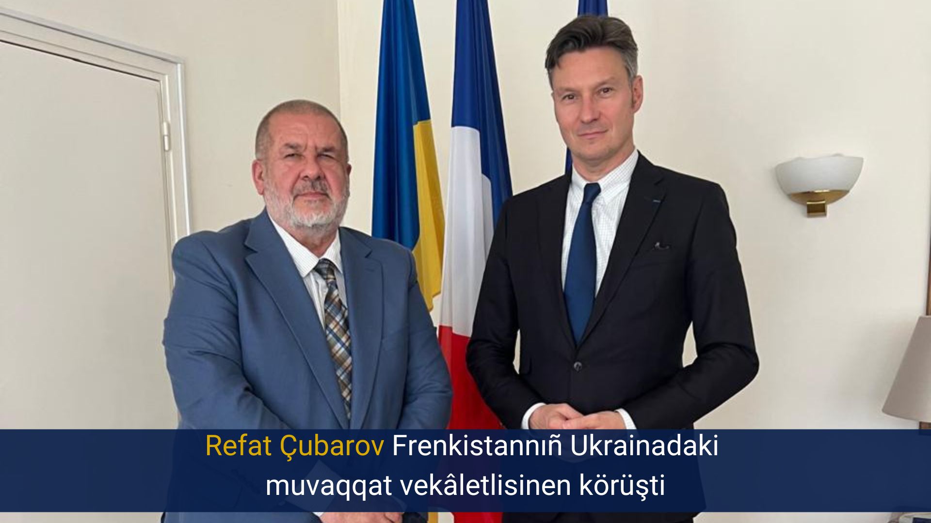 Refat Çubarov Frenkistannıñ Ukrainadaki muvaqqat vekâletlisinen körüşti