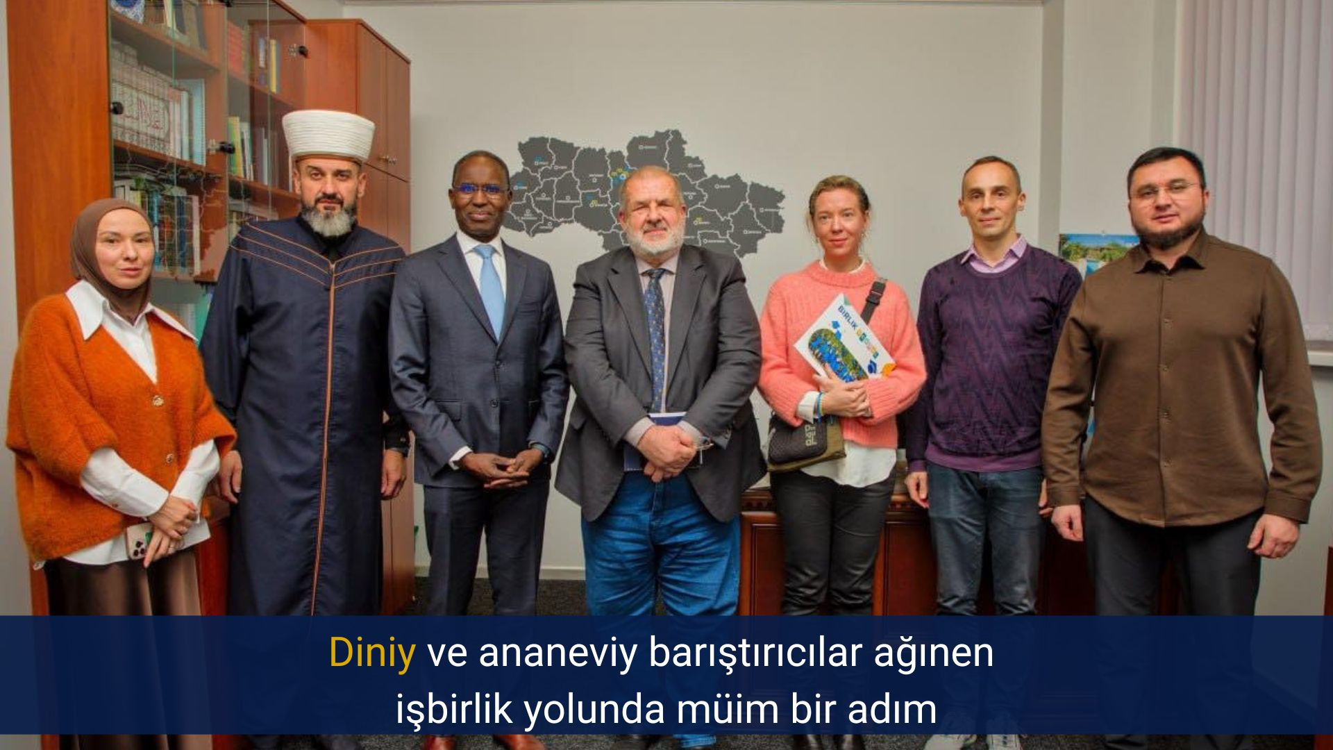 Diniy ve ananeviy barıştırıcılar ağınen işbirlik yolunda müim bir adım