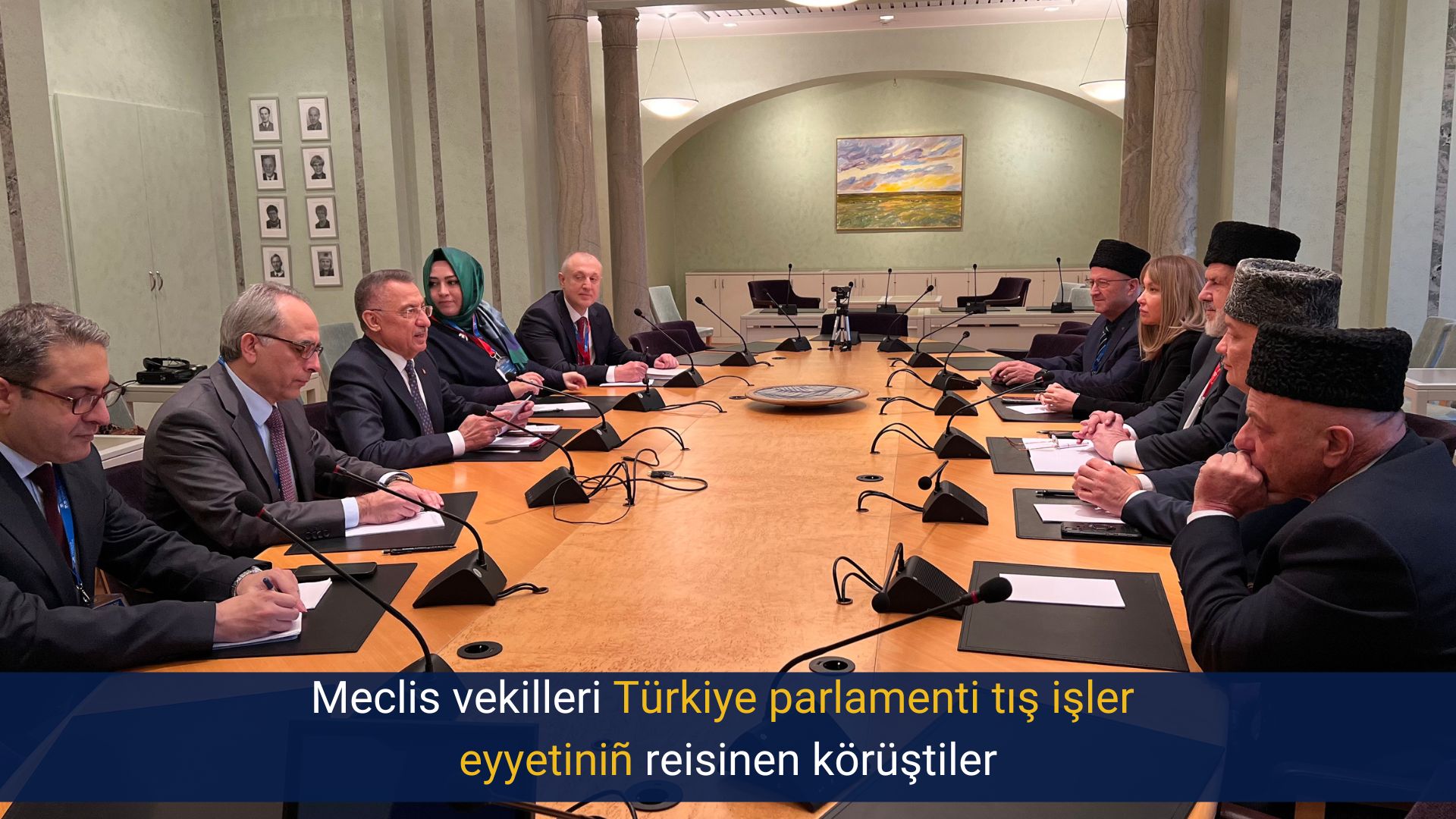 Meclis vekilleri Türkiye parlamenti tış işler eyyetiniñ reisinen körüştiler