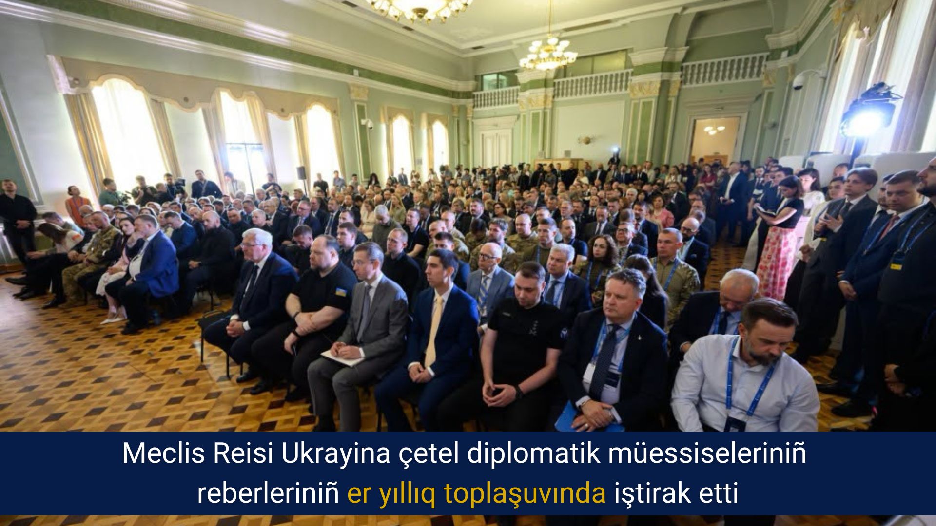 Meclis Reisi Ukrayina çetel diplomatik müessiseleriniñ reberleriniñ er yıllıq toplaşuvında iştirak etti
